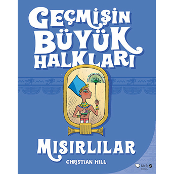 Geçmişin Büyük Halkları - Mısırlılar Christian Hill