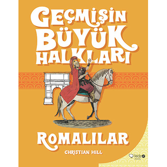 Geçmişin Büyük Halkları - Romalılar Christian Hill