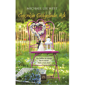 Geçmişin Gölgesinde Aşk Michael Lee West