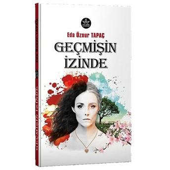 Geçmişin Izinde Eda Öznur Tapaç