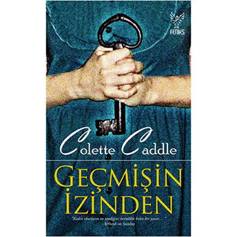 Geçmişin Izinden Colette Caddle