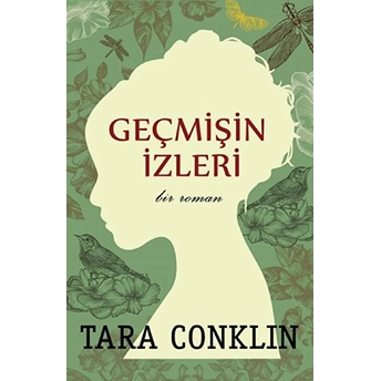 Geçmişin Izleri Tara Conklin