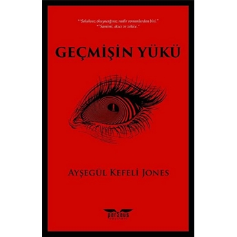 Geçmişin Yükü - Ayşegül Kefeli Jones