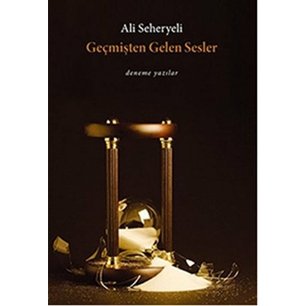 Geçmişten Gelen Sesler Ali Seheryeli