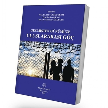 Geçmişten Günümüze Uluslararası Göç Elif Yüksel Oktay