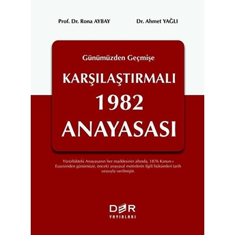 Geçmişten Günümüze Karşılaştırmalı 1982 Anayasası