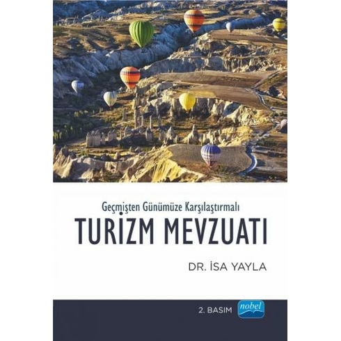 Geçmişten Günümüze Karşılaştırmalı Turizm Mevzuatı - Elif Nisa Yayla