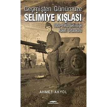 Geçmişten Günümüze Selimiye Kışlası