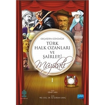 Geçmişten Günümüze Türk Halk Ozanları Ve Şairleri Müzikali Piyano Eşlikli Gençlik Şarkıları 1 - 2 (Cd Ilaveli)