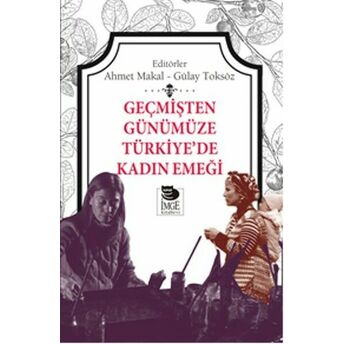 Geçmişten Günümüze Türkiye’de Kadın Emeği Kolektif