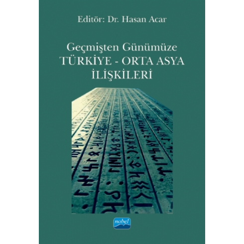 Geçmişten Günümüze Türkiye - Orta Asya Ilişkileri