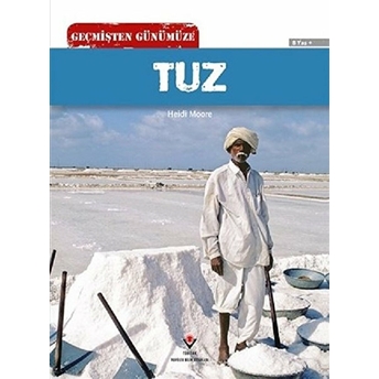 Geçmişten Günümüze - Tuz