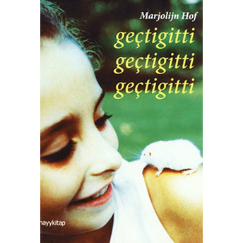 Geçtigitti Geçtigitti Geçtigitti Marjolijn Hof