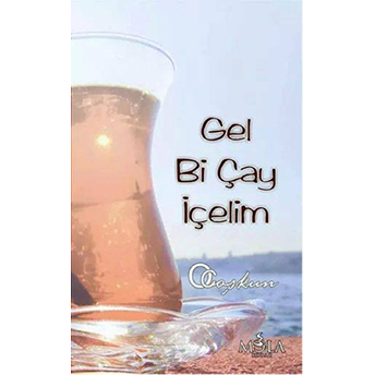 Gel Bi Çay Içelim