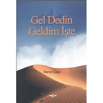 Gel Dedin Geldim Işte Remzi Çayır