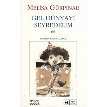 Gel Dünyayı Seyredelim Melisa Gürpınar