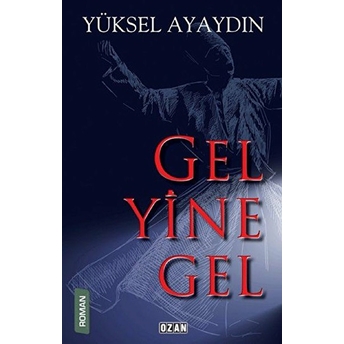 Gel Yine Gel