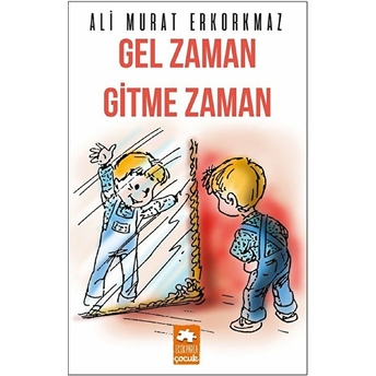 Gel Zaman Gitme Zaman Ali Murat Erkorkmaz