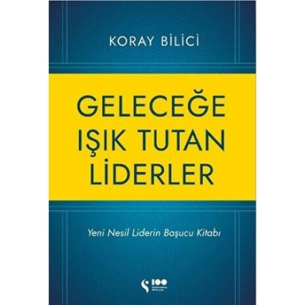 Geleceğe Işık Tutan Liderler