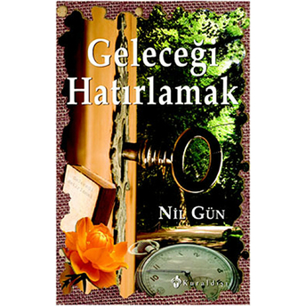 Geleceği Hatırlamak Nil Gün