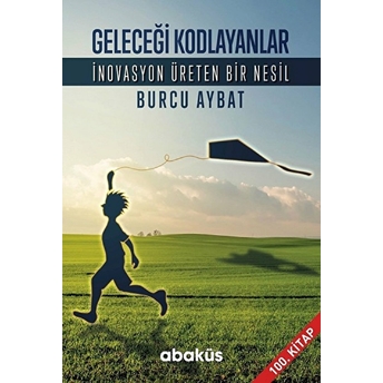 Geleceği Kodlayanlar Burcu Aybat