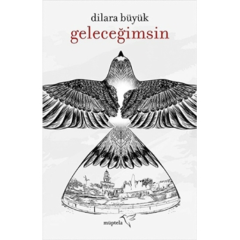 Geleceğimsin Dilara Büyük