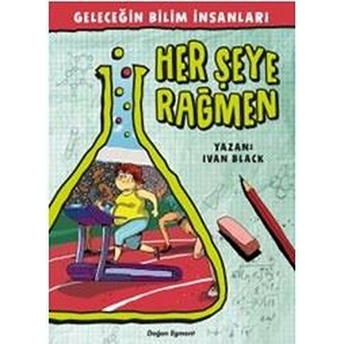 Geleceğin Bilim Insanları - Her Şeye Rağmen Ivan Black