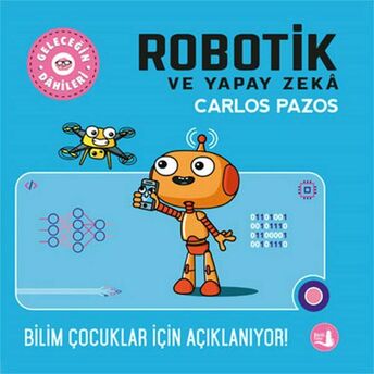 Geleceğin Dâhileri - Robotik Ve Yapay Zeka Carlos Pazos