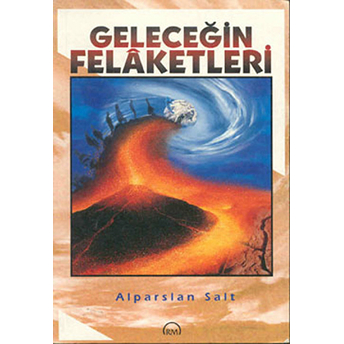 Geleceğin Felaketleri