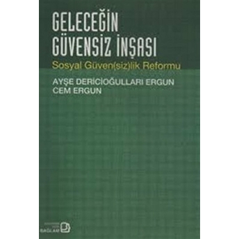 Geleceğin Güvensiz Inşası