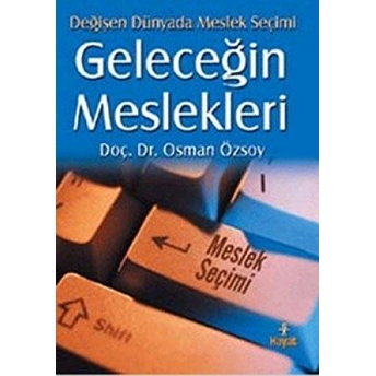 Geleceğin Meslekleri Osman Özsoy