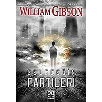 Geleceğin Partileri William Gibson