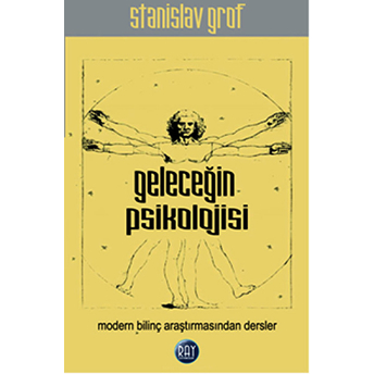 Geleceğin Psikolojisi Stanislav Grof