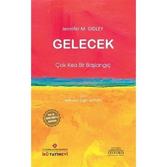 Gelecek: Çok Kısa Bir Başlangıç