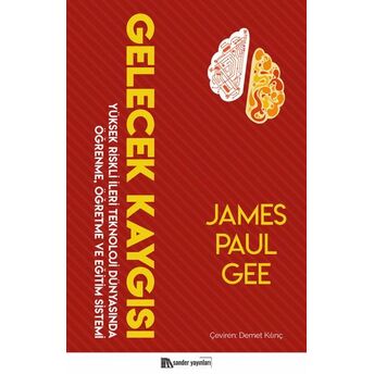 Gelecek Kaygısı James Paul Gee