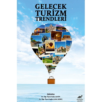 Gelecek Turizm Trendleri Sağbetullah Meriç