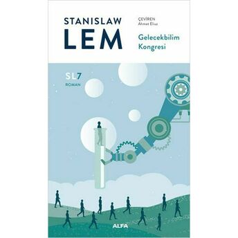 Gelecekbilim Kongresi (Sl7) Stanislaw Lem