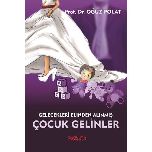 Gelecekleri Elinden Alınmış Kız Çocuk Gelinler Oğuz Polat