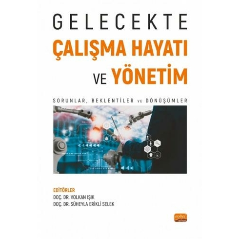 Gelecekte Çalışma Hayatı Ve Yönetim