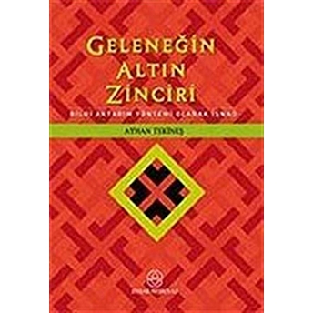 Geleneğin Altın Zinciri Ayhan Tekineş