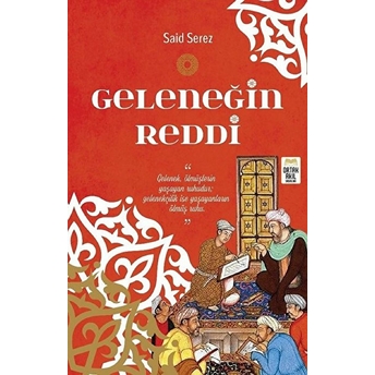 Geleneğin Reddi Said Serez