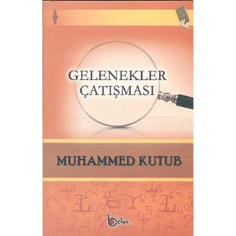 Gelenekler Çatışması Muhammed Kutub