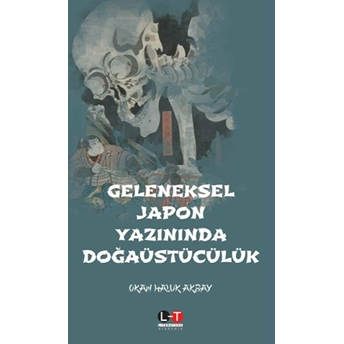 Geleneksel Japon Yazınında Doğaüstücülük Okan Haluk Akbay