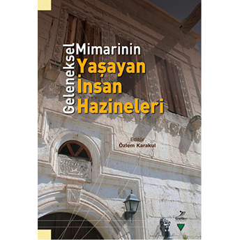 Geleneksel Mimarinin Yaşayan Insan Hazineleri Kolektif