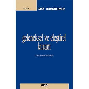 Geleneksel Ve Eleştirel Kuram Max Horkheımer