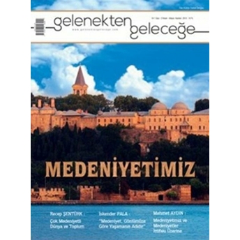 Gelenekten Geleceğe Dergisi Sayı: 2 Medeniyetimiz Kolektif