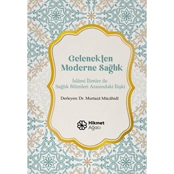 Gelenekten Moderne Sağlık