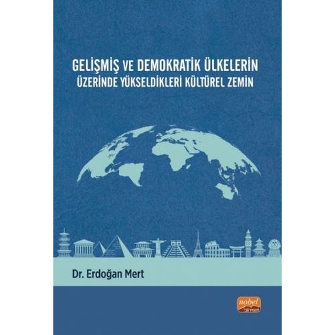 Geliåÿmiåÿ Ve Demokratik Ãœlkelerin Ãœzerinde Yã¼Kseldikleri Kã¼Ltã¼Rel Zemin