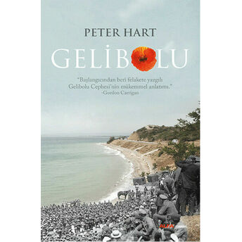 Gelibolu 1915 Peter Hart