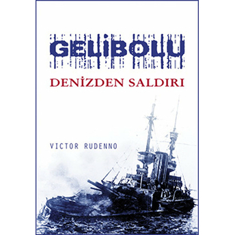 Gelibolu, Denizden Saldırı Victor Rudenno